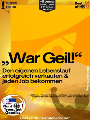 cover image of „War Geil!" – Den eigenen Lebenslauf erfolgreich verkaufen & jeden Job bekommen